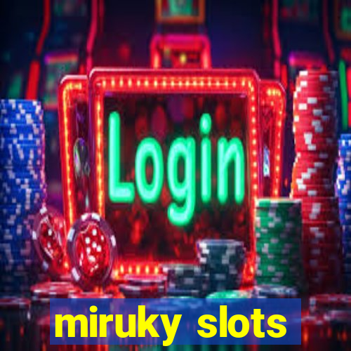 miruky slots